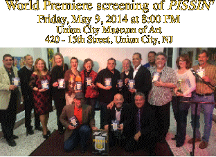 World Premiere screening of PISSIN'